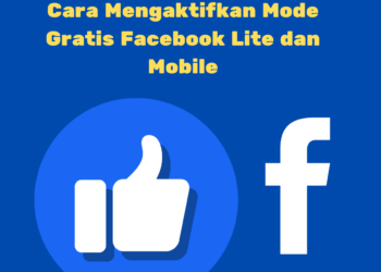 Cara Mengaktifkan Mode Gratis Facebook Lite dan Mobile