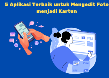 5 Aplikasi Terbaik untuk Mengedit Foto menjadi Kartun