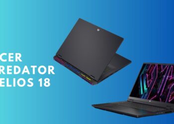 Review Acer Predator Helios 18: Monster Gaming dengan Upgrade Dahsyat!
