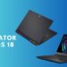 Review Acer Predator Helios 18: Monster Gaming dengan Upgrade Dahsyat!