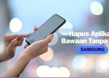 Tips Hapus Aplikasi Bawaan di HP Samsung, Tanpa ROOT!
