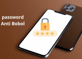 Cara Ampuh Bikin Password Kamu Anti-Bobol!