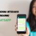 Cara Keren Tahu Siapa yang Sering Interaksi di WhatsApp