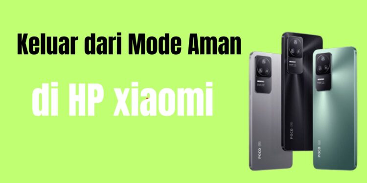 Cara Keren Keluar Mode Aman di HP Xiaomi