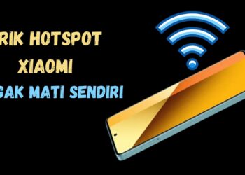 Cara Biar Hotspot Xiaomi Gak Mati Sendiri, Simak Triknya di Sini!