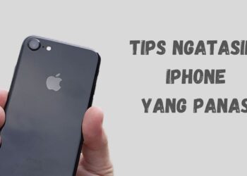 Tips Keren Ngatasin iPhone Panass