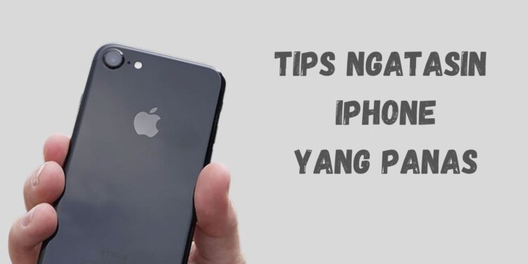 Tips Keren Ngatasin iPhone Panass